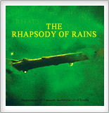 The Rhapsody of Rains