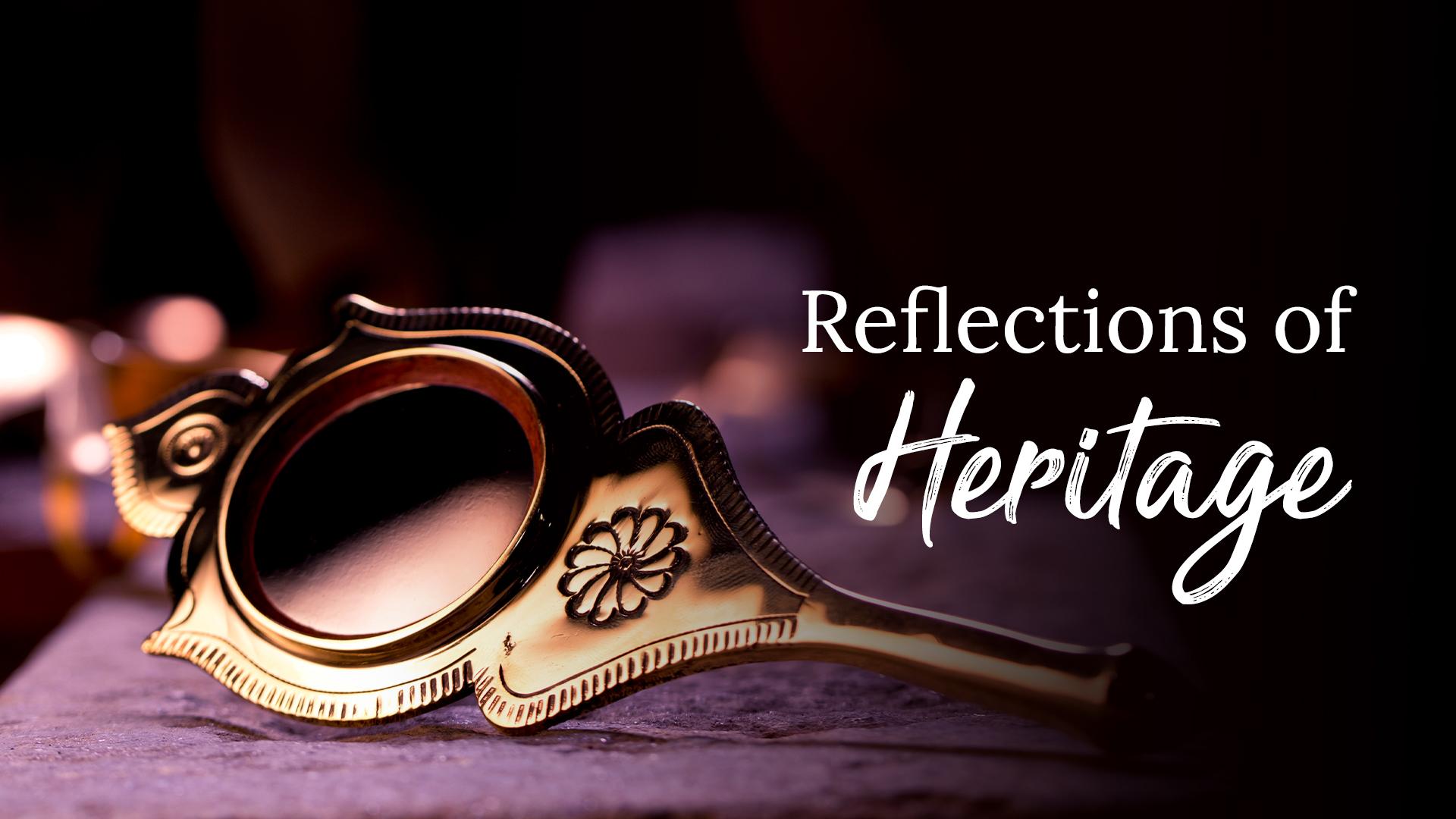 Reflections of Heritage