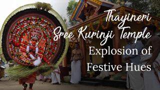 Theyyam Festival at Thayineri Sree Kurinji Temple