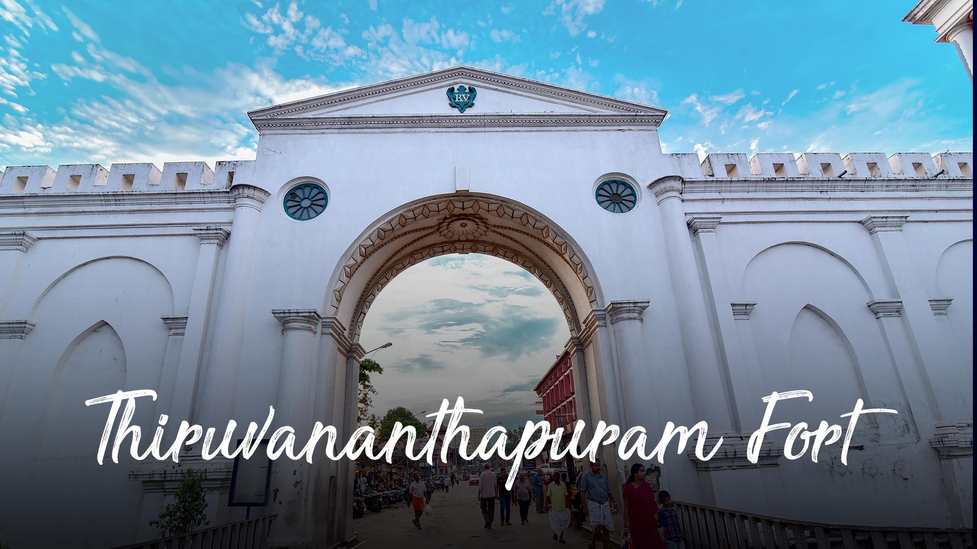 Thiruvananthapuram Fort