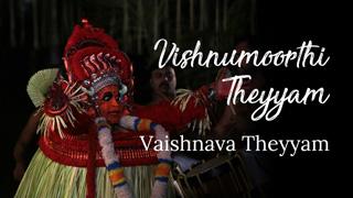 Vishnumoorthi Theyyam